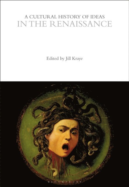 Jill Kraye - Cultural History of Ideas in the Renaissance, E-bok