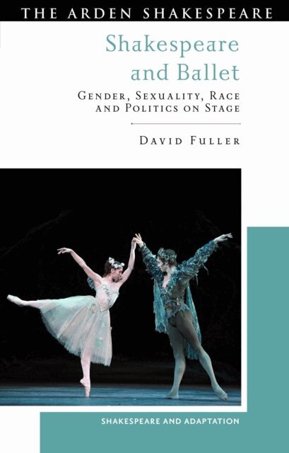 David Fuller - Shakespeare and Ballet, E-bok