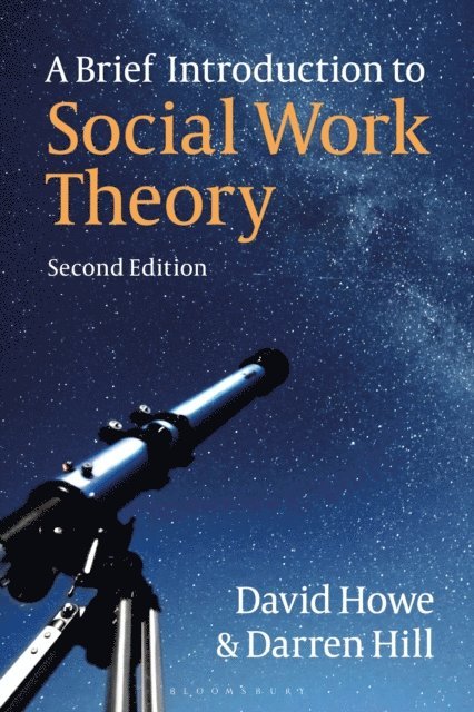 David Howe, Darren Hill - Brief Introduction to Social Work Theory, E-bok