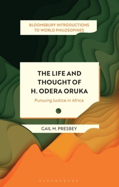Gail M. Presbey - Life and Thought of H. Odera Oruka, E-bok
