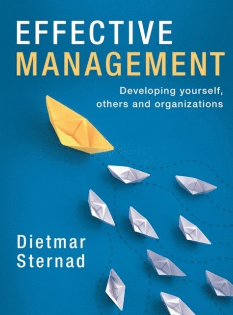 Dietmar Sternad - Effective Management, E-bok