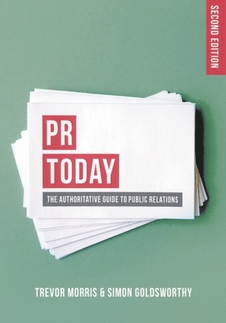 Trevor Morris, Simon Goldsworthy - PR Today, E-bok