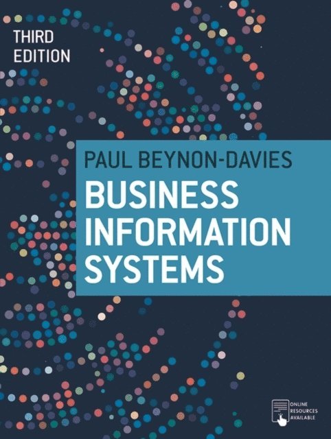 Paul Beynon-Davies - Business Information Systems, E-bok