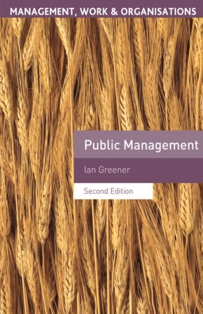 Ian Greener - Public Management, E-bok