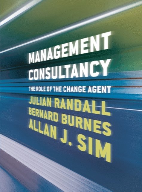 Julian Randall, Bernard Burnes, Allan J. Sim - Management Consultancy, E-bok