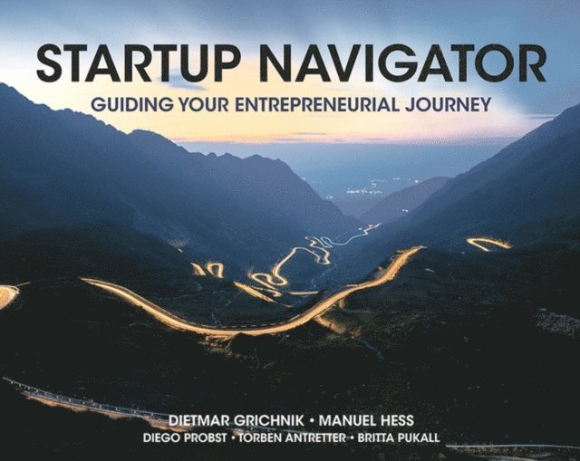Dietmar Grichnik, Manuel Hess - Startup Navigator, E-bok