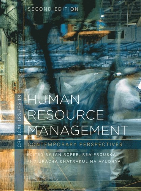 Ian Roper, Rea Prouska, Uracha Chatrakul Na Ayudhya - Critical Issues in Human Resource Management, E-bok