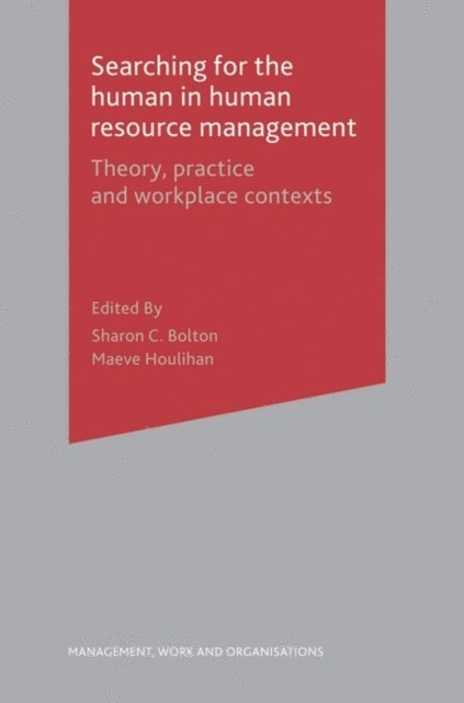 Sharon Bolton, Maeve Houlihan - Searching for the Human in Human Resource Management, E-bok