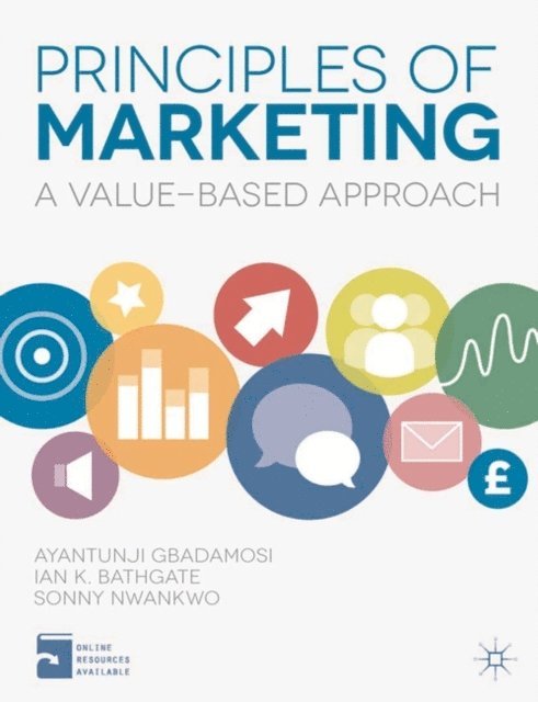 Ayantunji Gbadamosi, Ian Bathgate, Sonny Nwankwo - Principles of Marketing, E-bok
