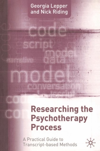Nick Riding, Georgia Lepper - Researching the Psychotherapy Process, E-bok
