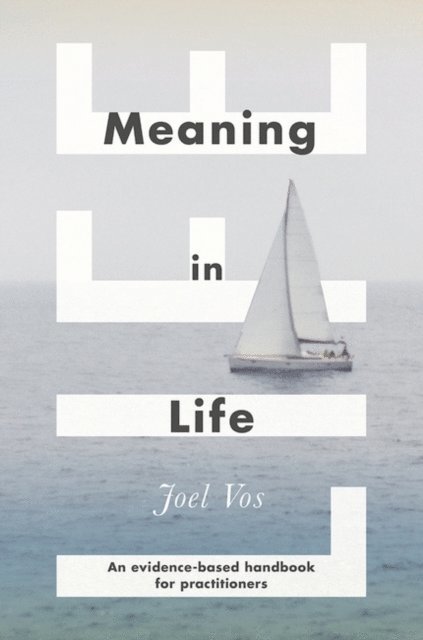 Joel Vos - Meaning in Life, E-bok