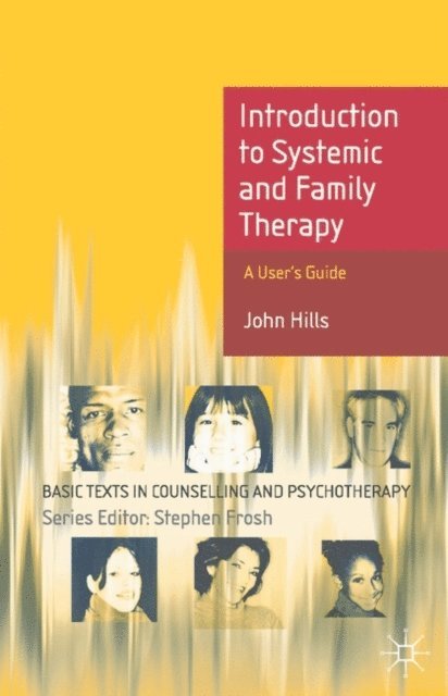 John Hills - Introduction to Systemic and Family Therapy, E-bok