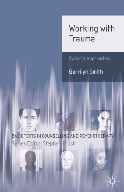 Gerrilyn Smith - Working with Trauma, E-bok