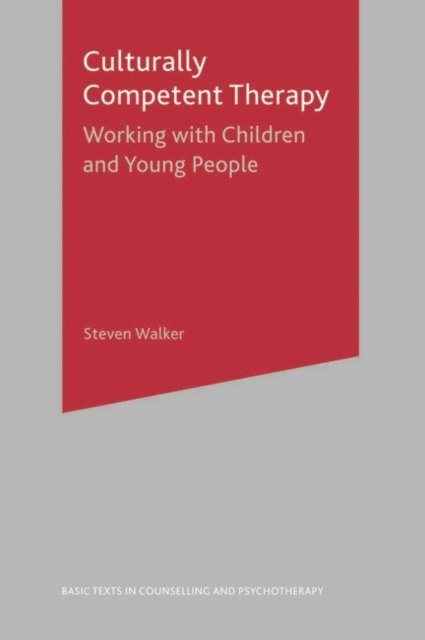 Steven Walker - Culturally Competent Therapy, E-bok