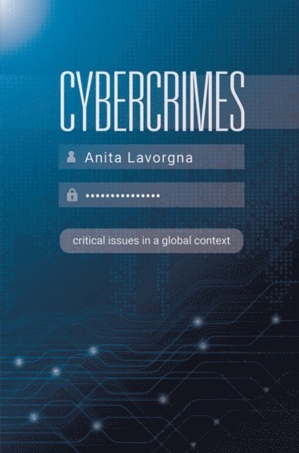 Anita Lavorgna - Cybercrimes, E-bok