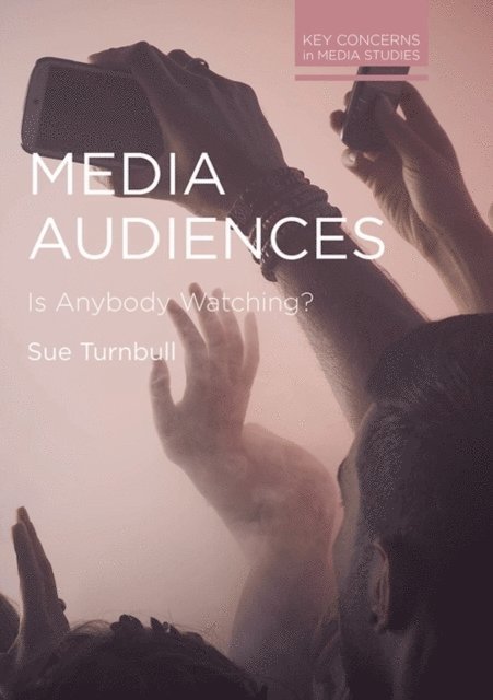 Sue Turnbull - Media Audiences, E-bok
