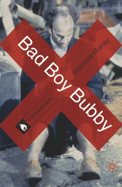 Gabrielle Murray - Bad Boy Bubby, E-bok