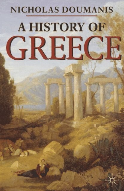 Nicholas Doumanis - History of Greece, E-bok