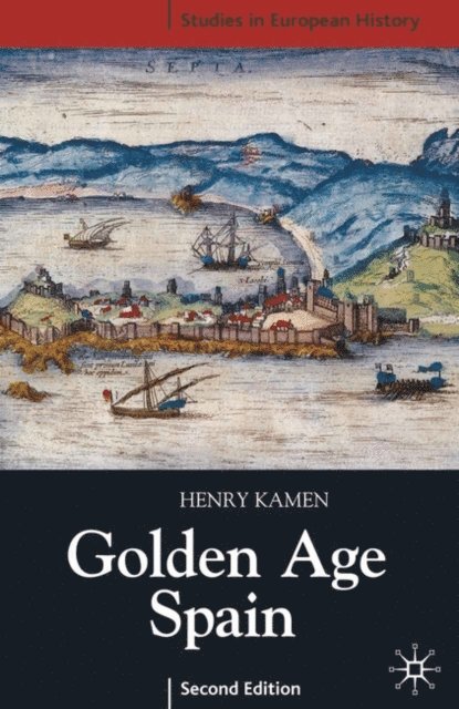 Henry Kamen - Golden Age Spain, E-bok