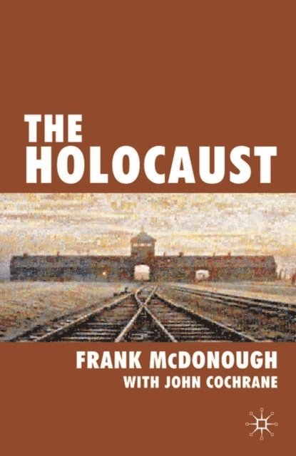 John Cochrane, Frank McDonough - Holocaust, E-bok