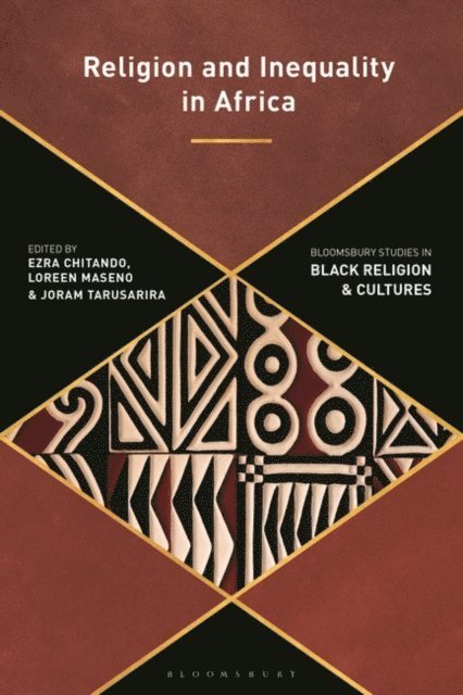 Ezra Chitando, Loreen Maseno, Joram Tarusarira - Religion and Inequality in Africa, E-bok
