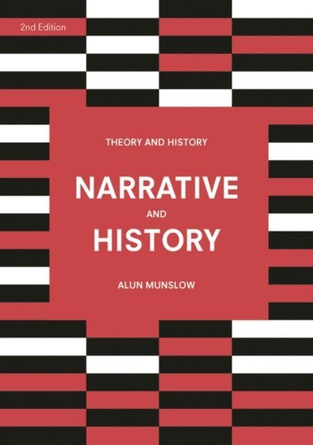 Alun Munslow - Narrative and History, E-bok