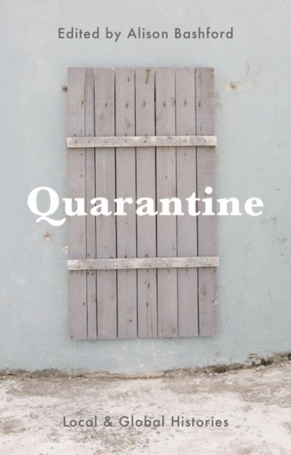 Alison Bashford - Quarantine, E-bok