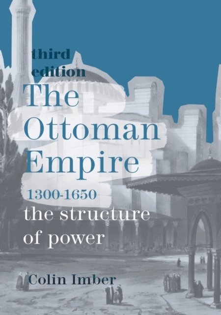 Colin Imber - Ottoman Empire, 1300-1650, E-bok