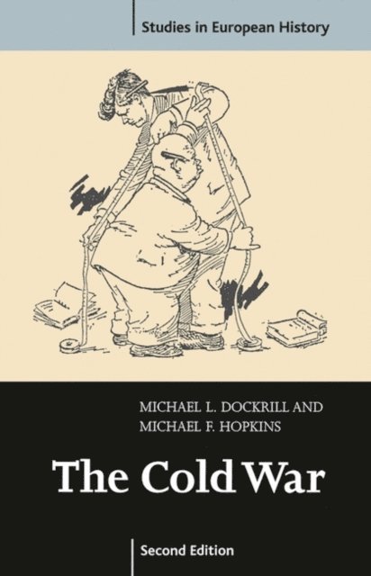 Michael Dockrill, Michael F. Hopkins - Cold War 1945-91, E-bok