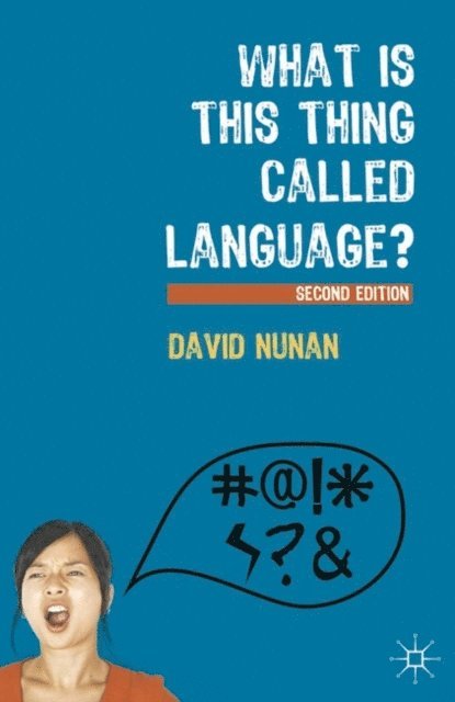 David Nunan - What Is This Thing Called Language?, E-bok