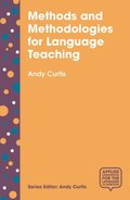 Methods and Methodologies for Language Teaching