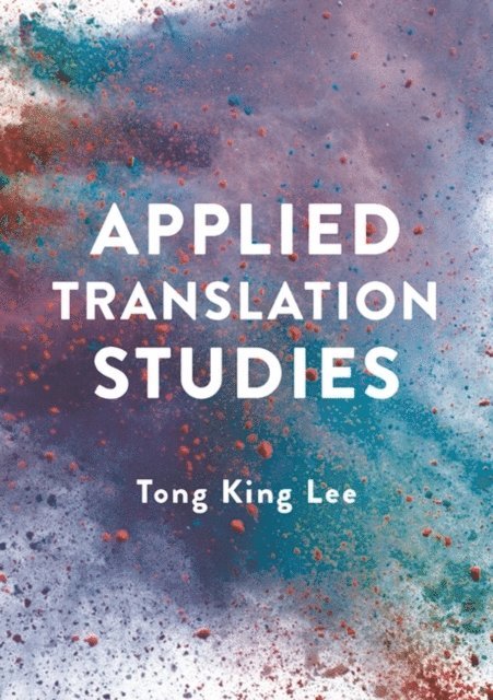 Tong King Lee - Applied Translation Studies, E-bok