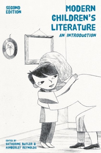 Catherine Butler, Kimberley Reynolds - Modern Children's Literature, E-bok
