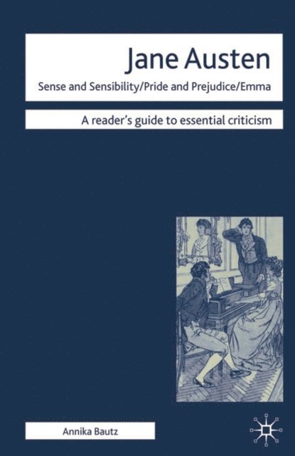Annika Bautz - Jane Austen - Sense and Sensibility/ Pride and Prejudice/ Emma, E-bok