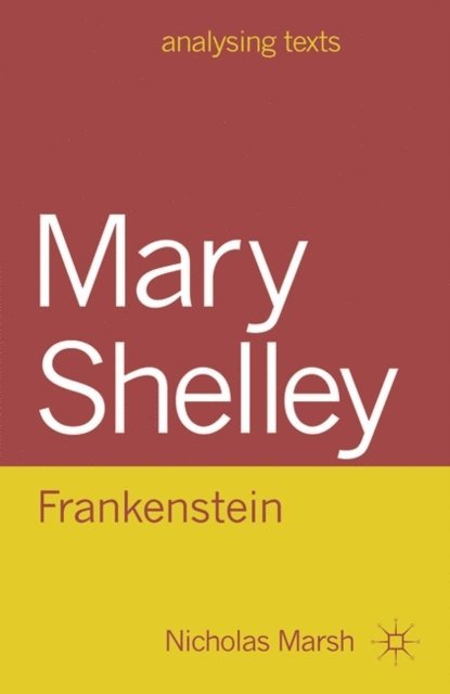 Nicholas Marsh - Mary Shelley: Frankenstein, E-bok