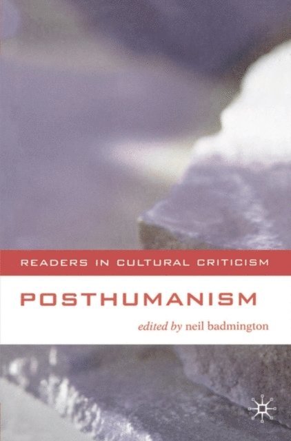 Neil Badmington - Posthumanism, E-bok