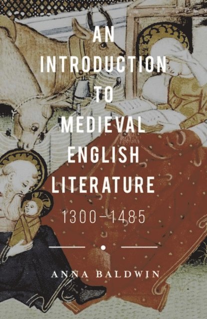 Anna Baldwin - Introduction to Medieval English Literature, E-bok