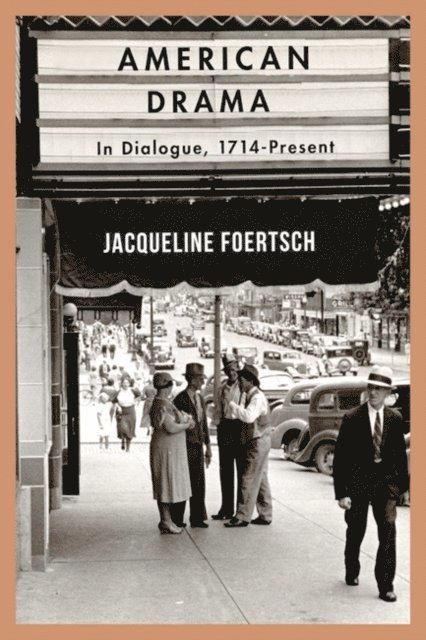 Jacqueline Foertsch - American Drama, E-bok