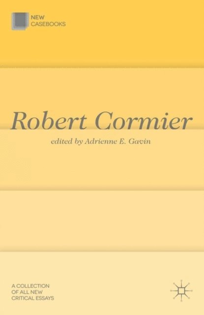 Adrienne E. Gavin - Robert Cormier, E-bok