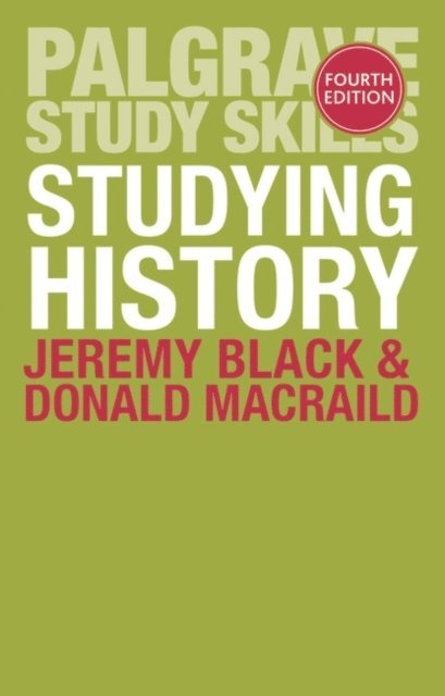 Jeremy Black, Donald MacRaild - Studying History, E-bok