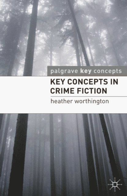 Heather Worthington - Key Concepts in Crime Fiction, E-bok