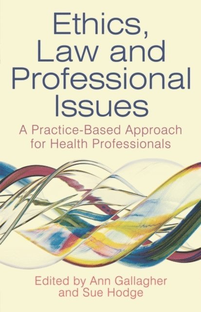 Ann Gallagher, Sue Hodge - Ethics, Law and Professional Issues, E-bok