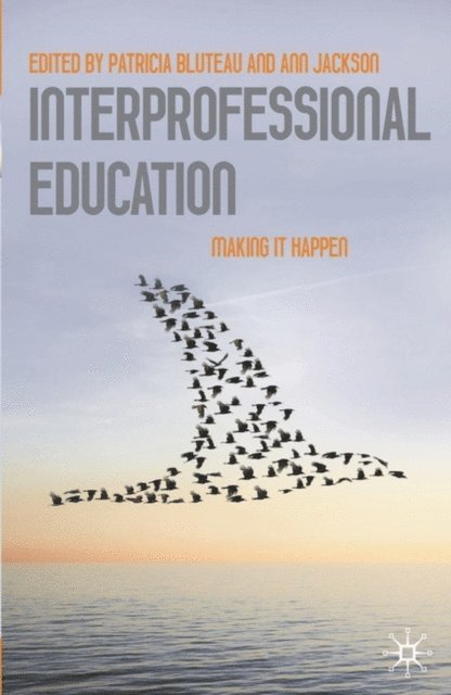 Pat Bluteau, Ann Jackson - Interprofessional Education, E-bok. Tillgänglighet: Lägg i varukorg
