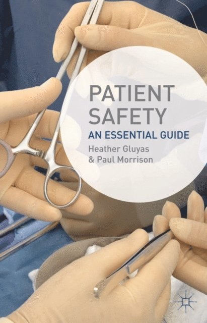 Heather Gluyas, Paul Morrison - Patient Safety, E-bok