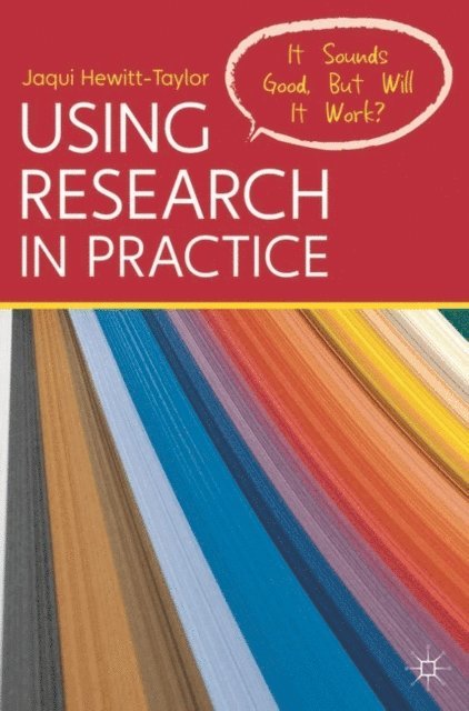 Jaqui Hewitt-Taylor - Using Research in Practice, E-bok. Tillgänglighet: Lägg i varukorg