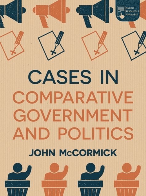 John McCormick - Cases in Comparative Government and Politics, E-bok