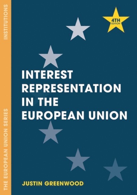 Justin Greenwood - Interest Representation in the European Union, E-bok