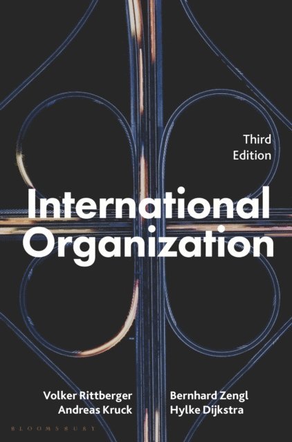Volker Rittberger, Bernhard Zangl, Andreas Kruck, Hylke Dijkstra - International Organization, E-bok