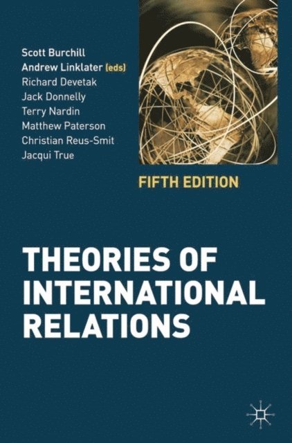 Scott Burchill, Andrew Linklater, Richard Devetak - Theories of International Relations, E-bok