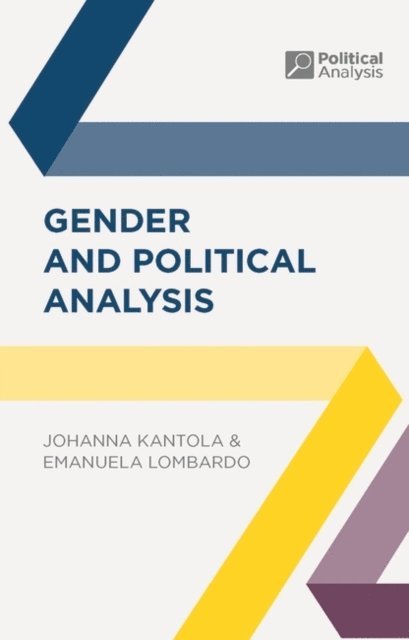 Johanna Kantola, Emanuela Lombardo - Gender and Political Analysis, E-bok